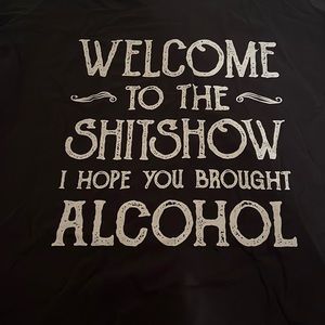 NWT Welcome To The Shit Show T-Shirt